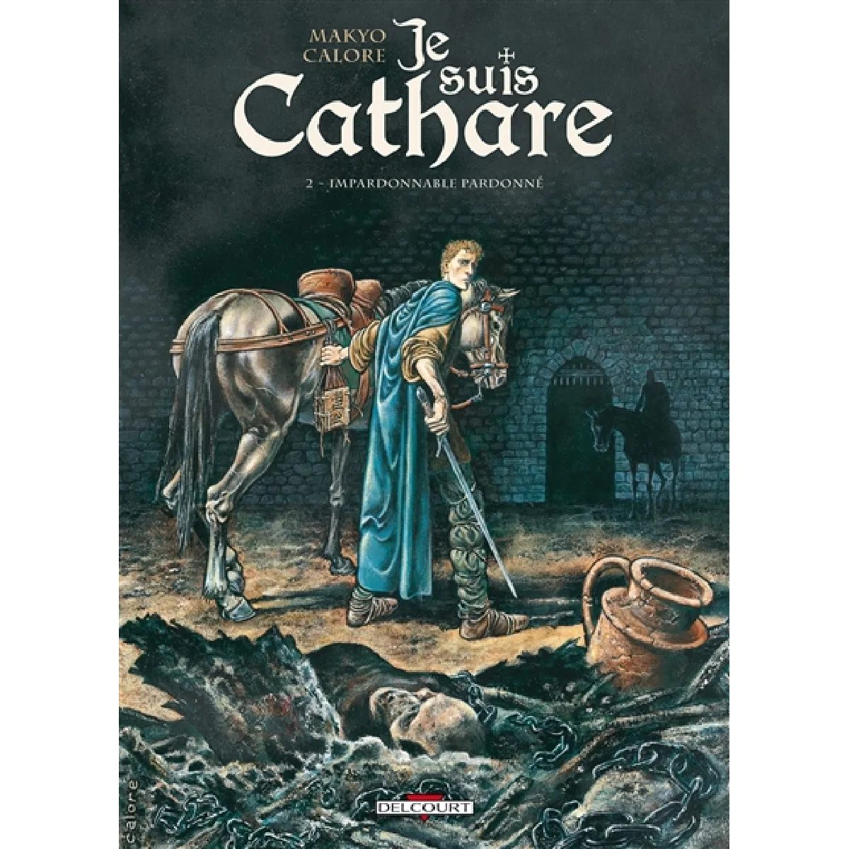 Je suis cathare. Vol. 2. Impardonnable pardonné · Occasion
