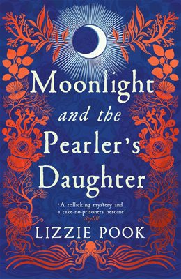 Moonlight and the Pearler's Daughter: Sprayed Edge Edition (Paperback)