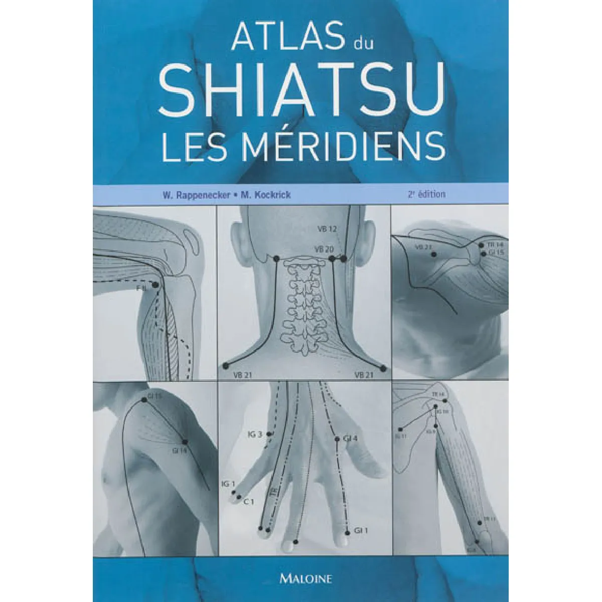 Atlas de shiatsu : les méridiens