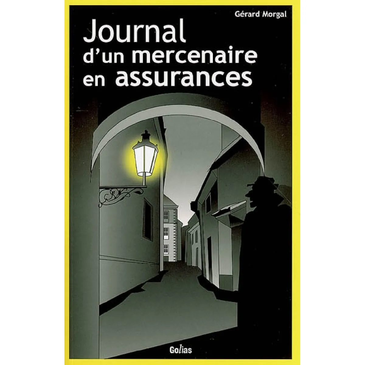 Journal d'un mercenaire en assurances · Occasion