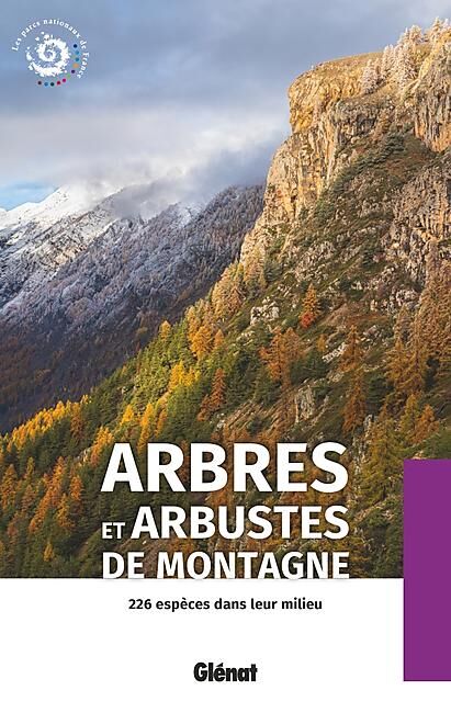GLENAT - ARBRES ET ARBUSTES DE MONTAGNES 2EME EDITION
