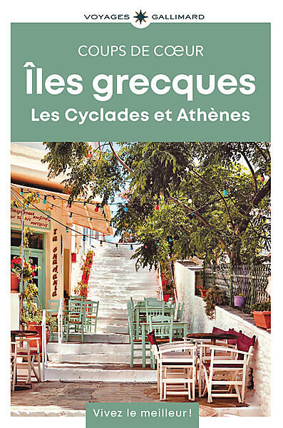 GALLIMARD - ILES GRECQUES GUIDE COUPS DE COEUR