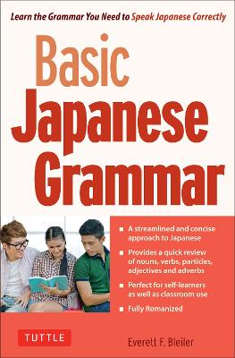 Basic Japanese Grammar: Learn the Grammar You Need to Speak Japanese Correctly (Master the JLPT) (Paperback)