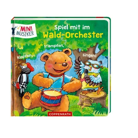 Coppenrath Verlag Spiel mit im Wald-Orchester: Klopfen, stampfen, singen!