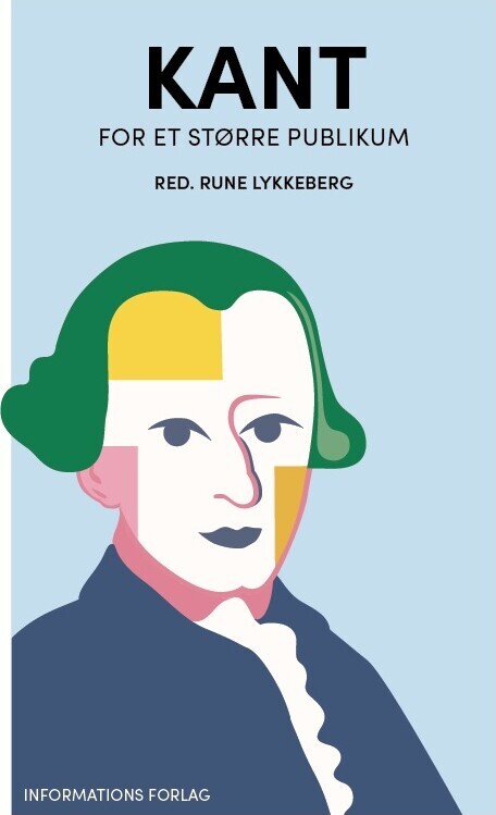 Kant - For Et Større Publikum - Rune Lykkeberg - Bog