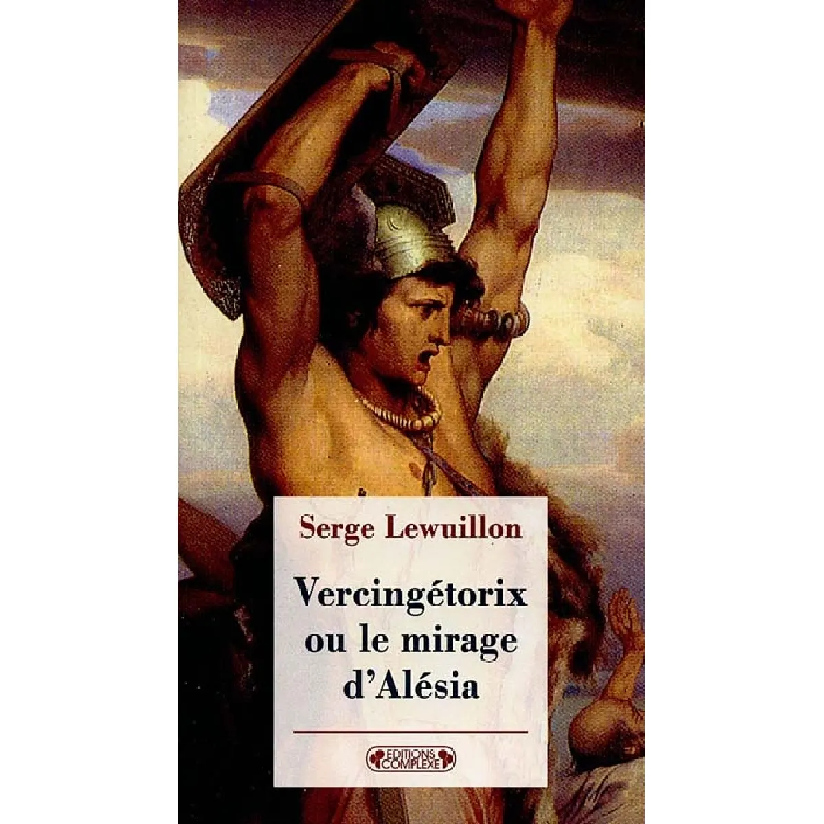 Vercingétorix ou Le mirage d'Alésia · Occasion
