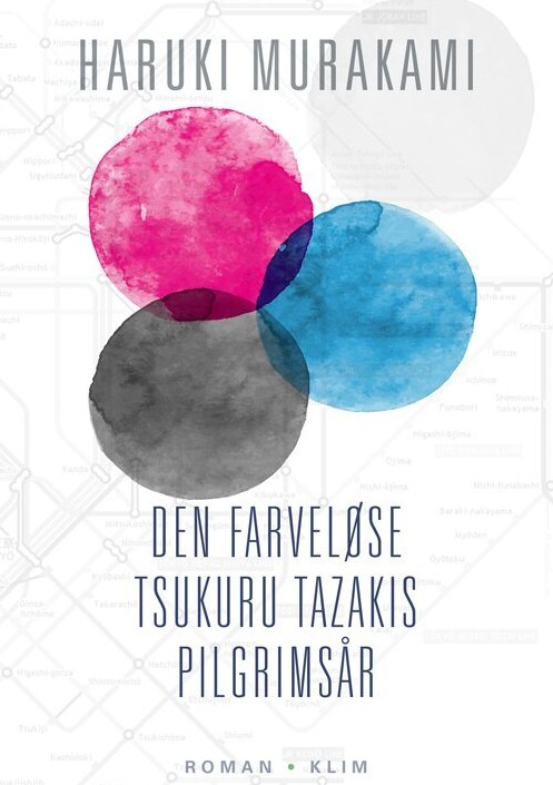 Den Farveløse Tsukuru Tazakis Pilgrimsår - Haruki Murakami - Bog