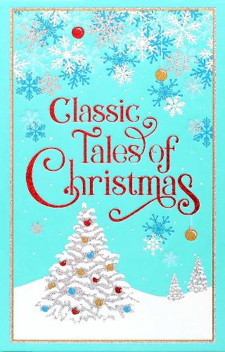 Classic Tales of Christmas - Leather-bound Classics (Hardback)
