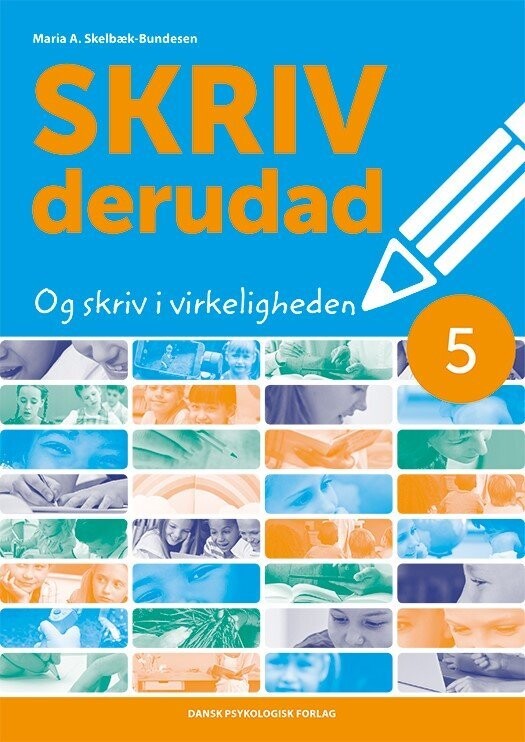 Skriv Derudad 5 - Maria A. Skelbæk-Bundesen - Bog