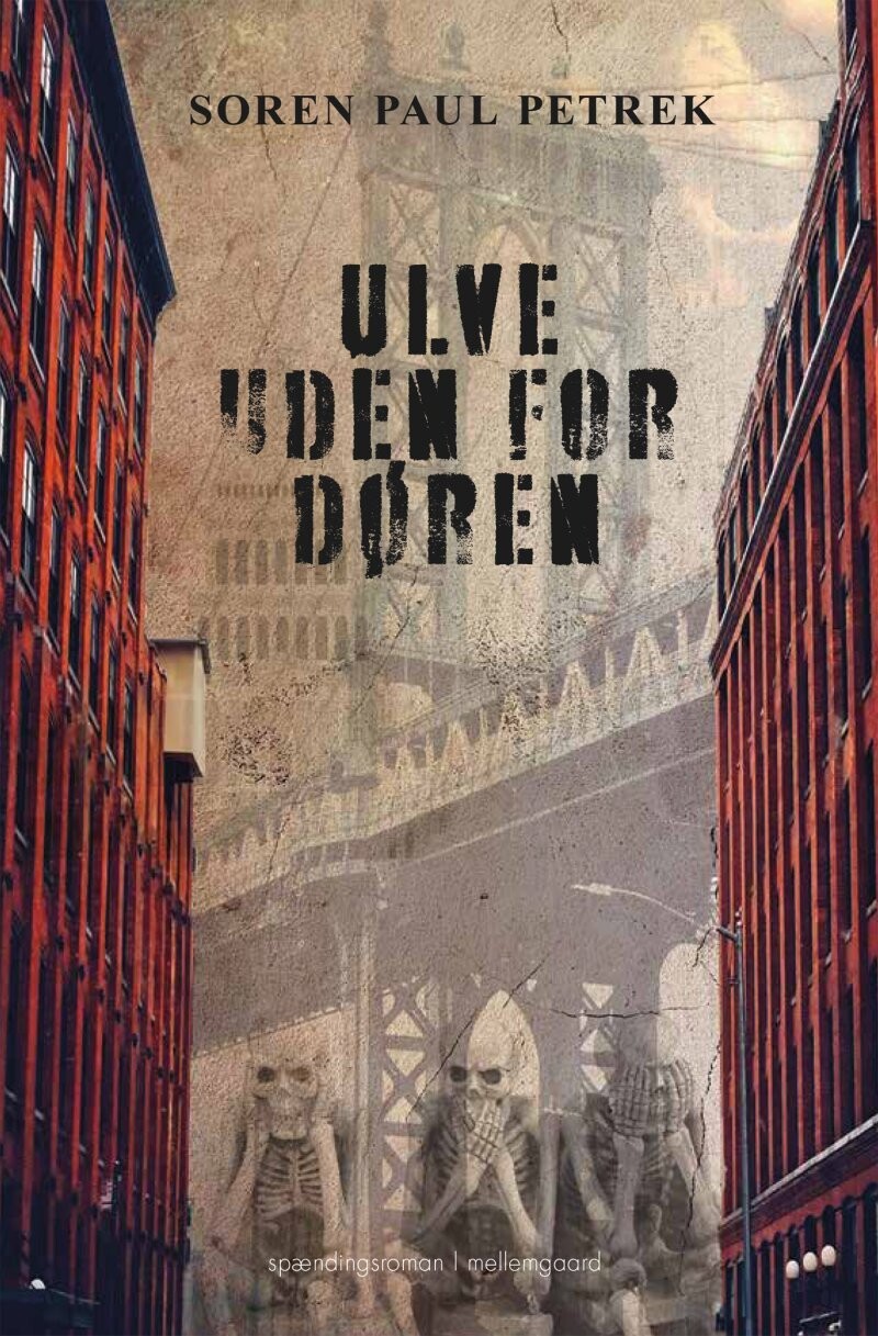 Ulve Uden For Døren - Soren Paul Petrek - Bog