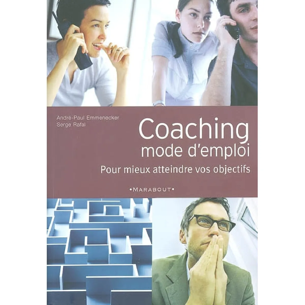Coaching, mode d'emploi : pour mieux atteindre vos objectifs · Occasion