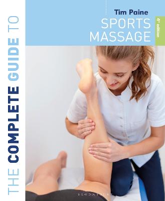 The Complete Guide to Sports Massage 4th edition - Complete Guides (Paperback)