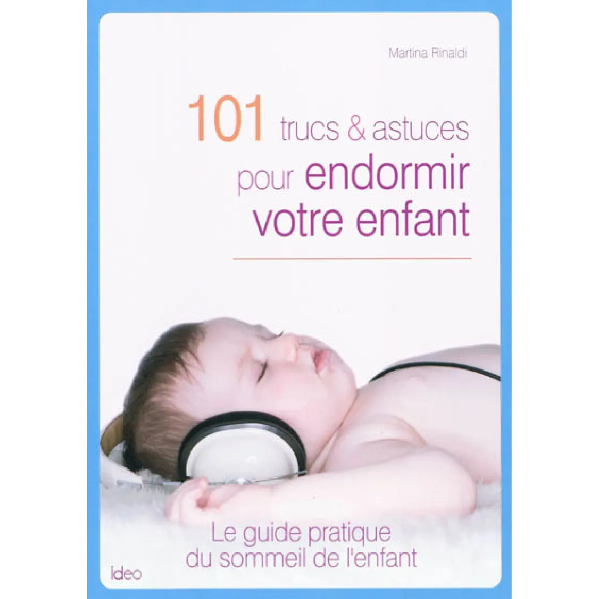 101 trucs et astuces pour endormir votre enfant · Occasion