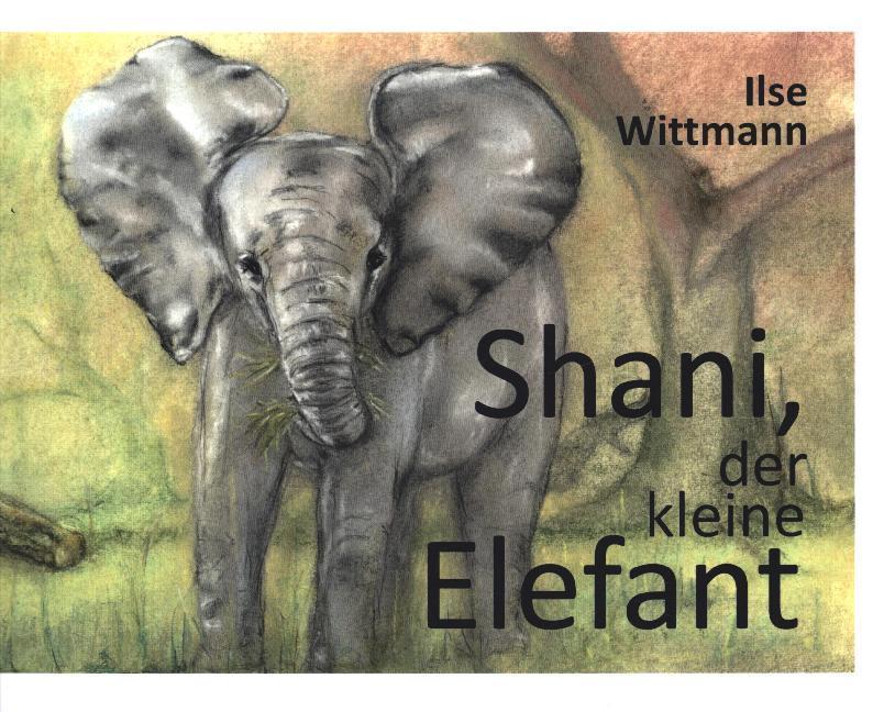Shani, der kleine Elefant
