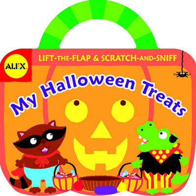 Alex Toys: My Halloween Treats: Lift-the-Flap and Scratch-and-Sniff - Alex Toys (Hardback)