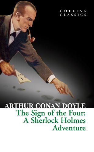 The Sign of the Four - Collins Classics (Paperback)