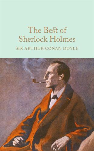 The Best of Sherlock Holmes - Macmillan Collector's Library (Hardback)