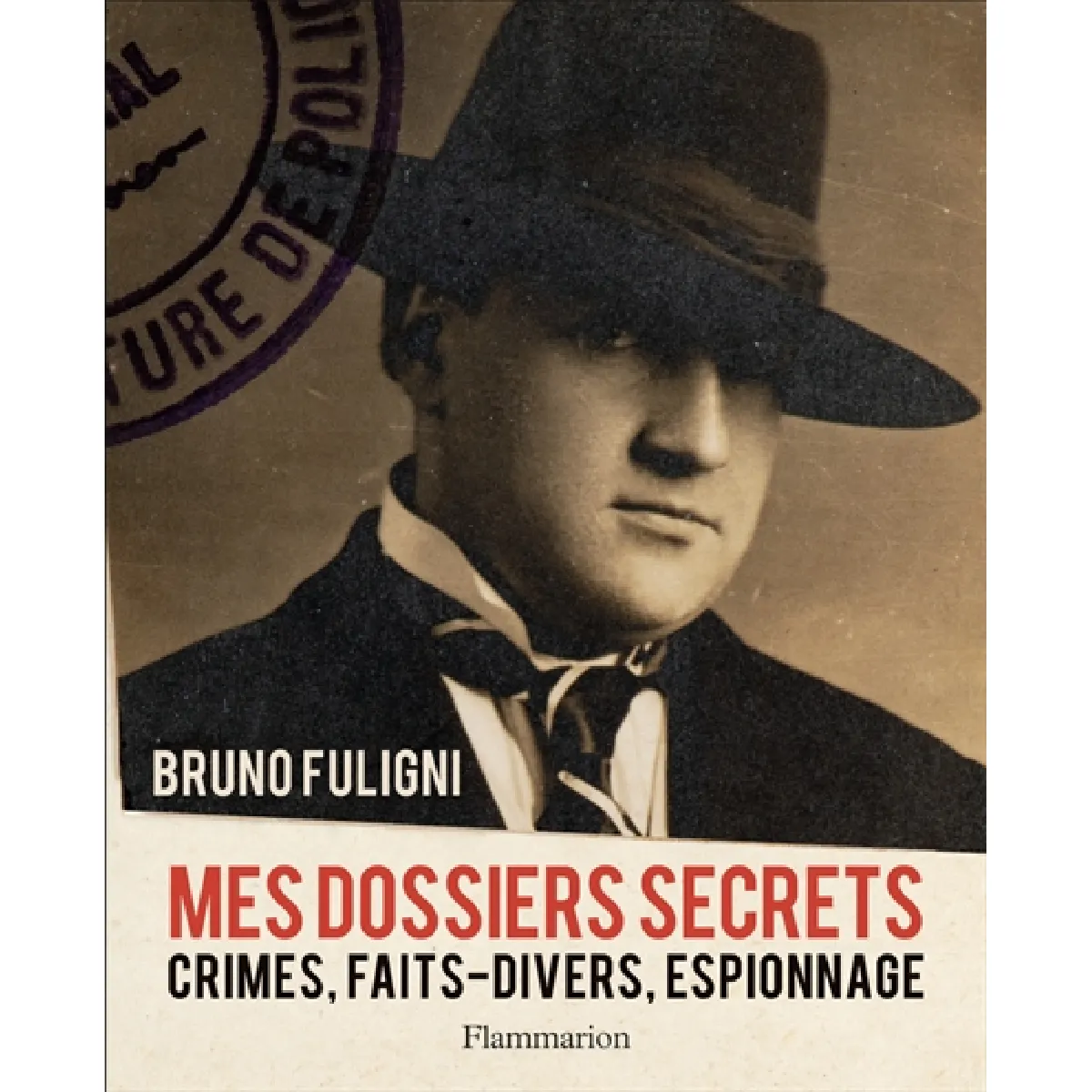 Mes dossiers secrets : crimes, faits-divers, espionnage · Occasion