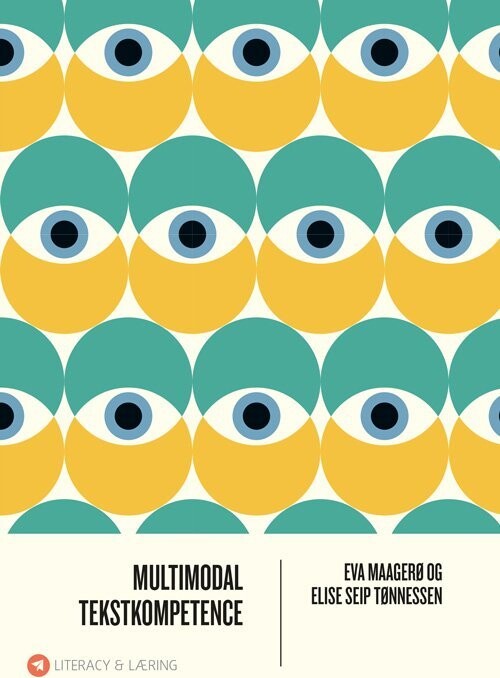 Multimodal Tekstkompetence - Eva Maagerø - Bog