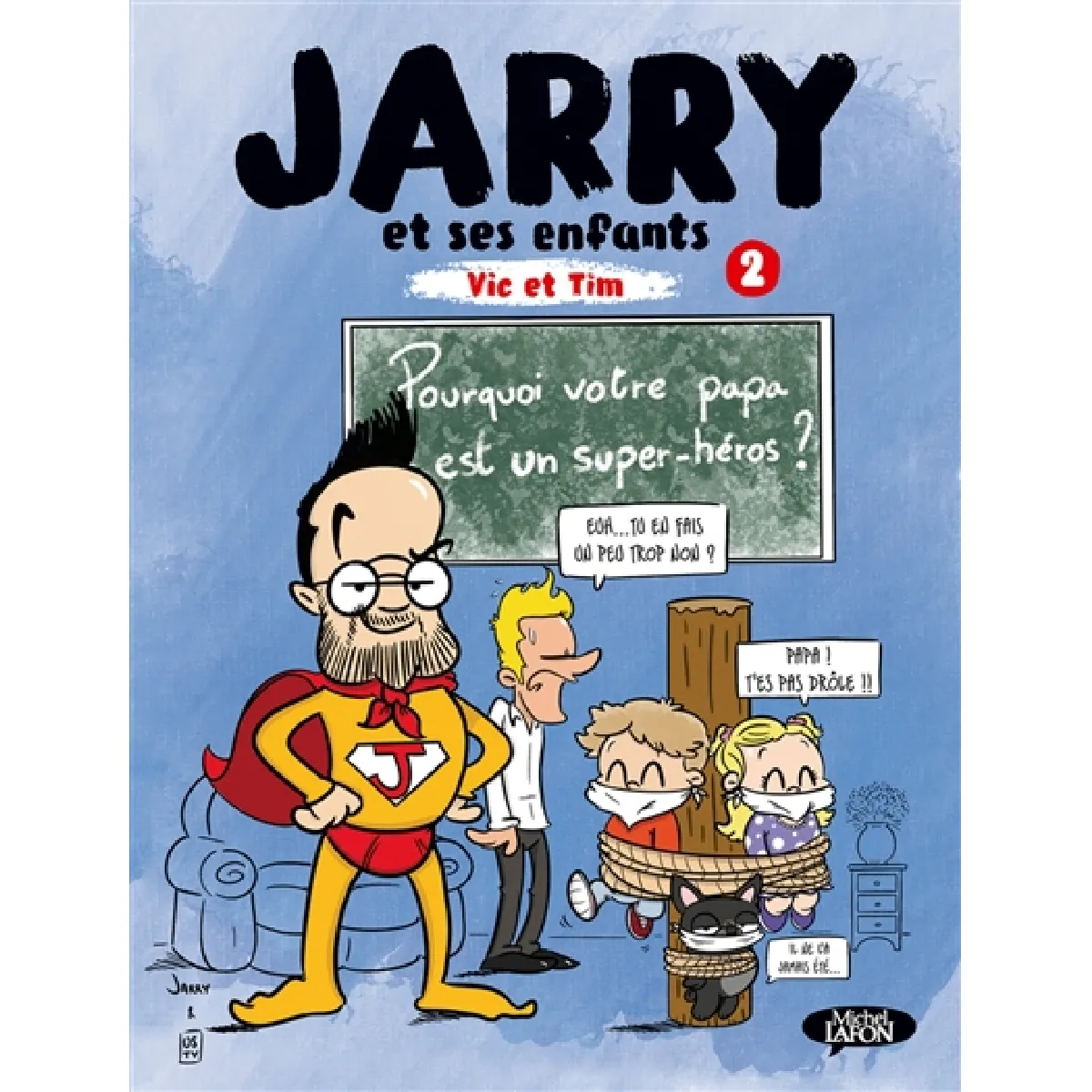 Jarry et ses enfants, Vic et Tim. Vol. 2 · Occasion