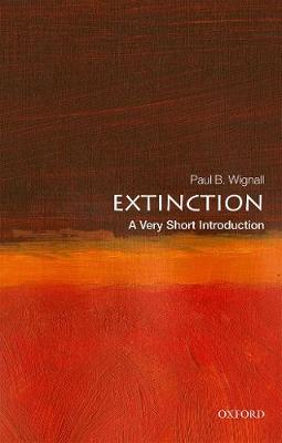 Extinction: A Very Short Introduction - Very Short Introductions (Paperback)