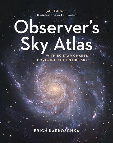 Observer's Sky Atlas: With 50 Star Charts Covering the Entire Sky (Hardback)