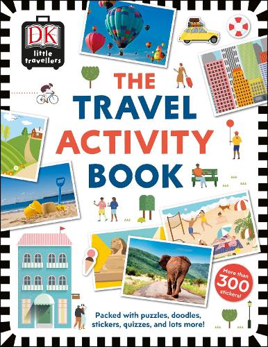 The Travel Activity Book: Packed with Puzzles, Doodles, Stickers, Quizzes, and Lots More! (Paperback)