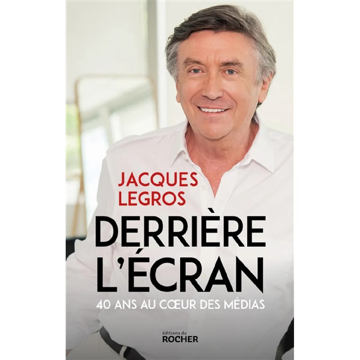 Derrière l'écran : 40 ans au coeur des médias · Occasion