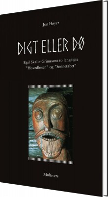 Digt Eller Dø! - Egil Skalle-Grimssøn - Bog