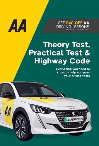 Theory Test, Practical Test & Highway Code: AA Driving Books - AA Driving Books (Paperback)