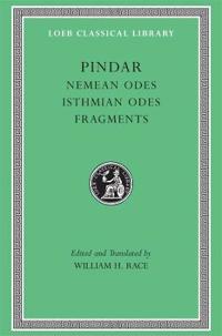 Nemean Odes. Isthmian Odes. Fragments
