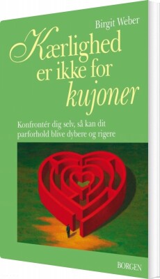 Kærlighed Er Ikke For Kujoner - Birgit Weber - Bog