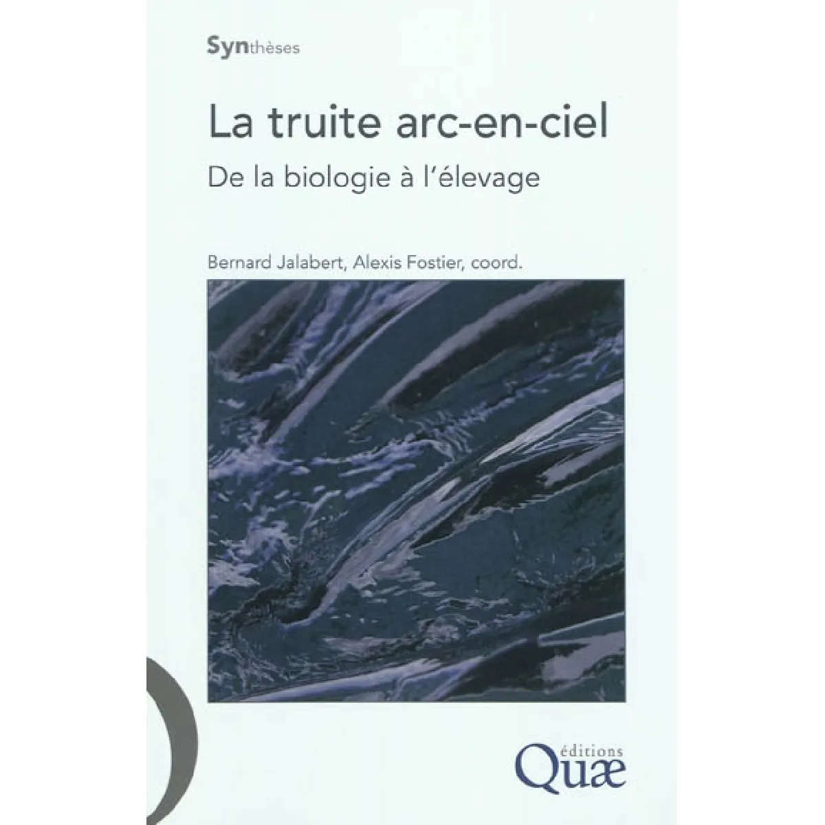 La truite arc-en-ciel : de la biologie à l'élevage · Occasion