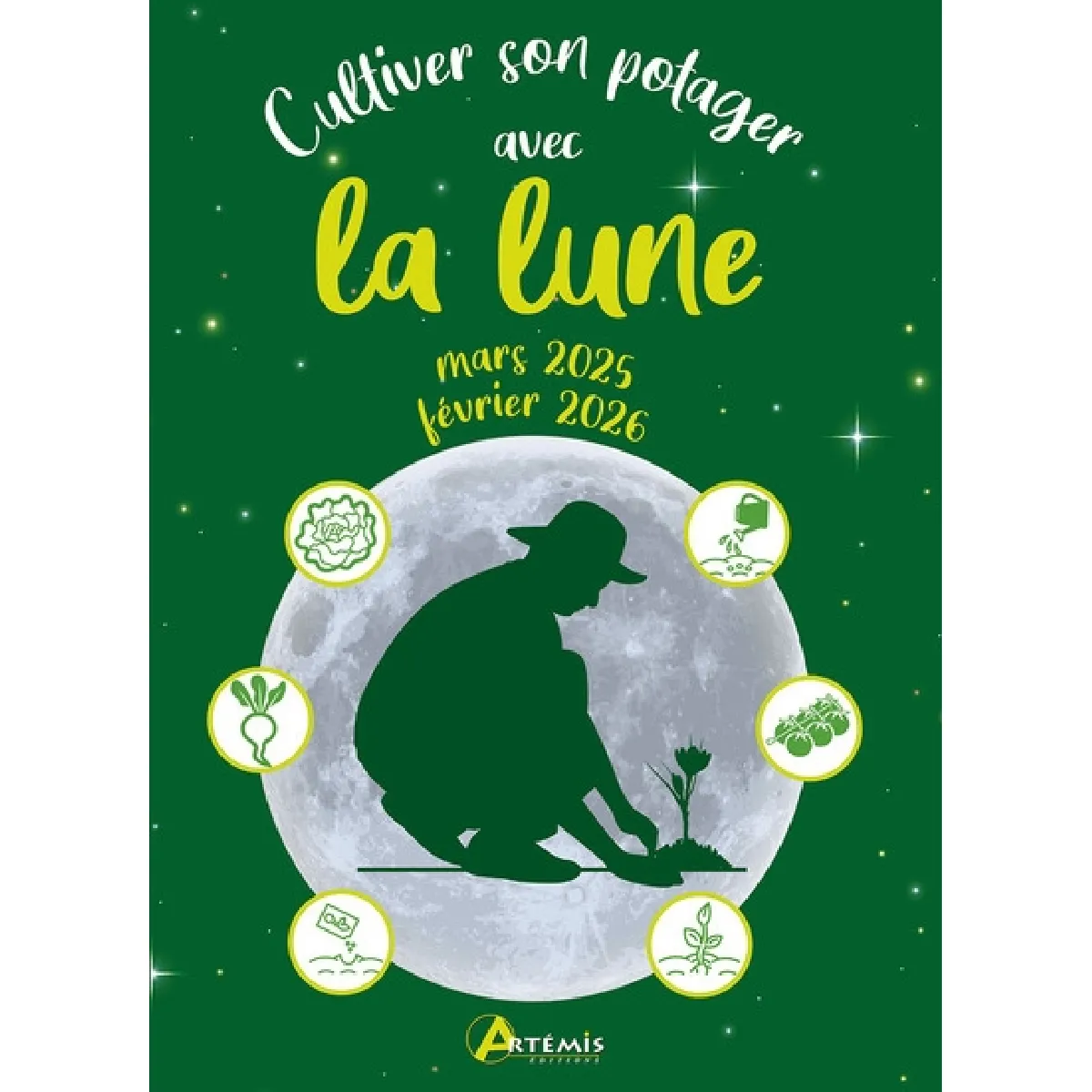 Cultiver son potager avec la Lune : mars 2025-février 2026