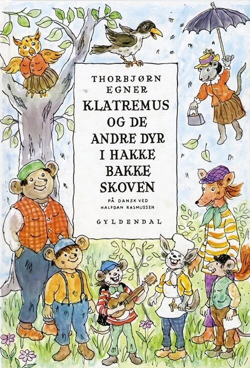 Klatremus Og De Andre Dyr I Hakkebakkeskoven - Thorbjørn Egner - Bog
