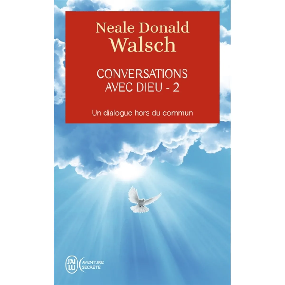 Conversations avec Dieu : un dialogue hors du commun. Vol. 2 · Occasion
