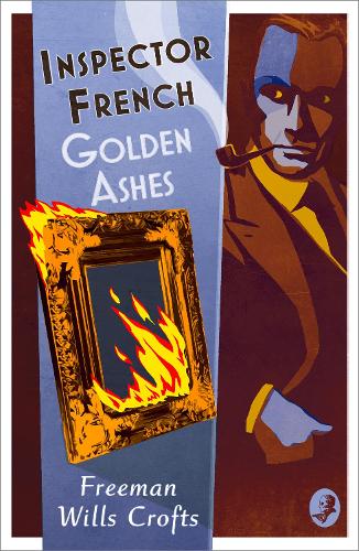 Inspector French: Golden Ashes - Inspector French Book 16 (Paperback)