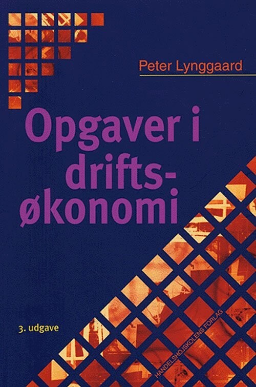 Opgaver I Driftsøkonomi - Peter Lynggaard - Bog