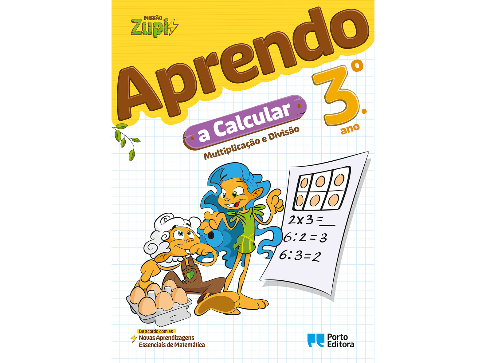 MISSÃO ZUPI APRENDO A CALCULAR 3ºANO