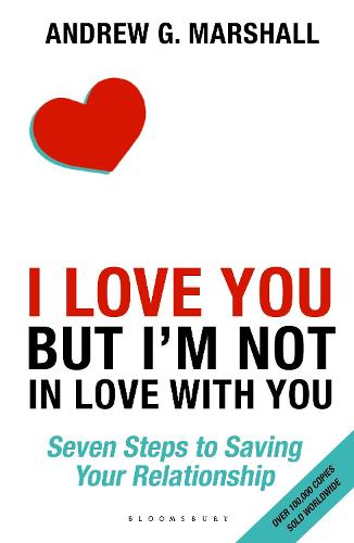 I Love You but I'm Not in Love with You: Seven Steps to Saving Your Relationship (Paperback)
