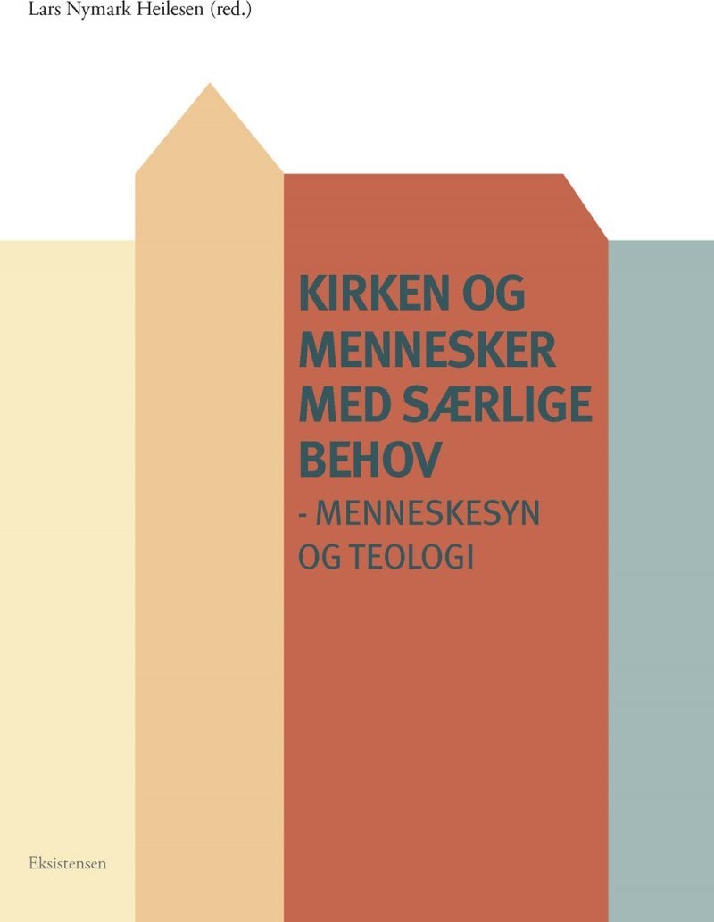 Kirken Og Mennesker Med Særlige Behov - Lars Nymark Heilesen - Bog