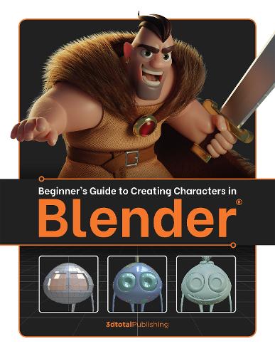 Beginner's Guide to Creating Characters in Blender (Paperback)