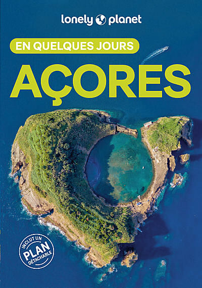 LONELY PLANET - ACORES EN QUELQUES JOURS