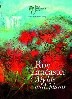 Roy Lancaster: My Life with Plants (Hardback)