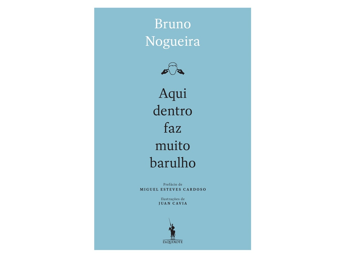 LIVRO AQUI DENTRO FAZ MUITO BARULHO DE BRUNO NOGUEIRA