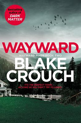 Wayward - Wayward Pines (Paperback)