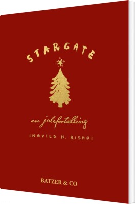 Stargate - En Julefortælling - Ingvild H. Rishøi - Bog