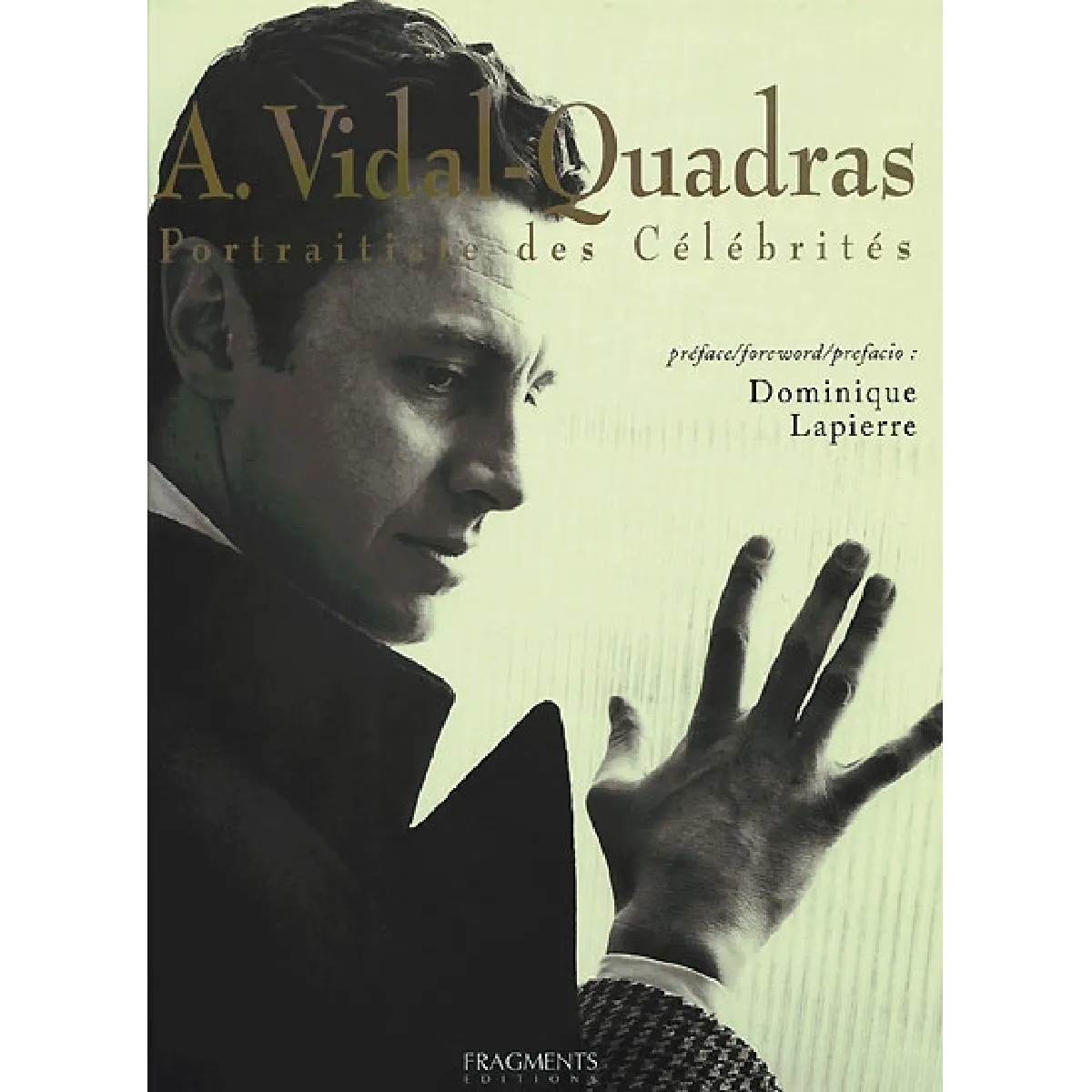 A. Vidal-Quadras : portraitiste des célébrités · Occasion