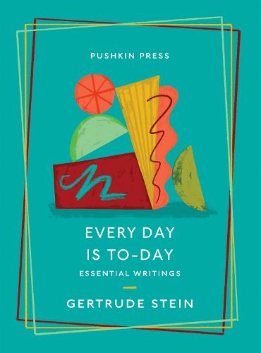 Every Day is To-Day: Essential Writings - Pushkin Collection (Paperback)