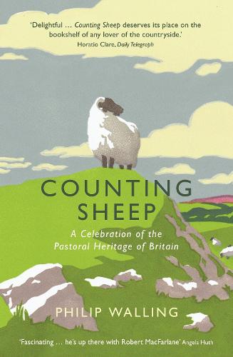 Counting Sheep: A Celebration of the Pastoral Heritage of Britain (Paperback)